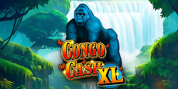 Bocoran Tips Membobol Jackpot Di Slot Congo Cash XL