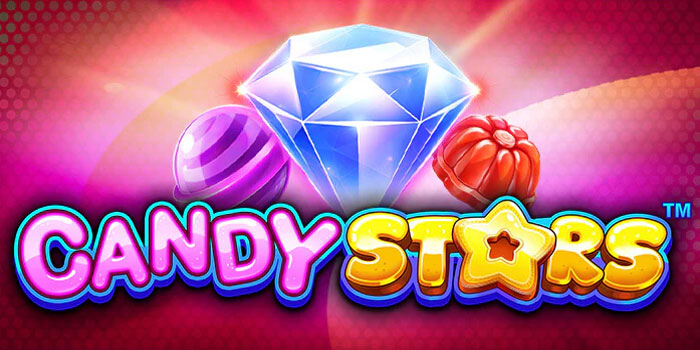 Tips Bermain Slot Candy Stars Bisa Menang Terus