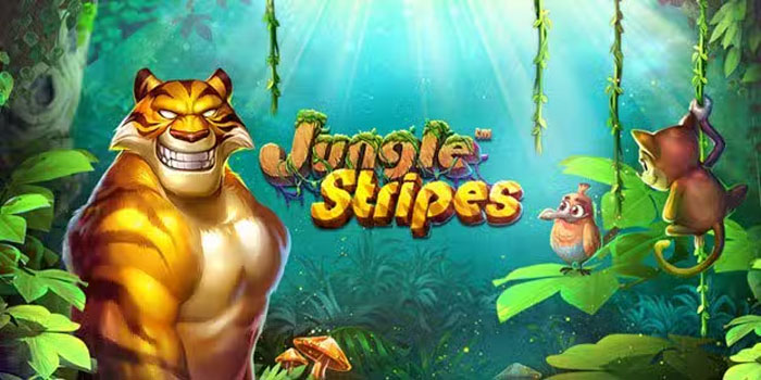 Tempatnya Bermain Slot Jungle Stripes Anti Boncos​