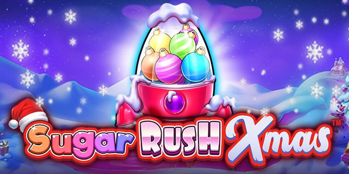 Rahasia Bermain Slot Sugar Rush Xmas yang Bikin Untung
